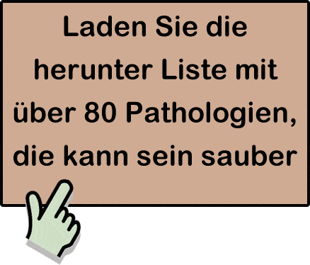 Laden Sie die herunter Liste mit über 80 Pathologien, die kann sein sauber
